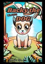 Backy the DOG - Kids Coloring Book: Awesome Dogs 