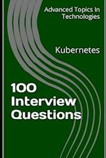 100 Interview Questions: Kubernetes 