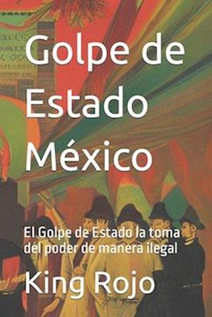 Golpe de Estado México