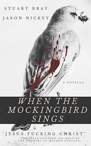 when the mockingbird sings