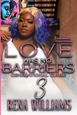 Love Has No Barriers 3: A Generational Curse 