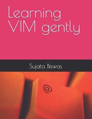 Learning VIM gently