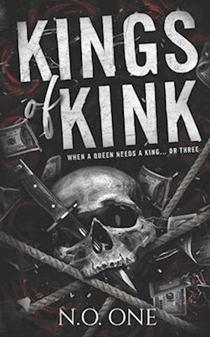 Kings of Kink: A Why Choose Standalone Novel