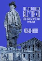 The Literature of Billy the Kid and the Lincoln County War: 1952-2022 
