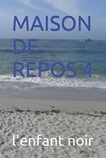 Maison de Repos 4