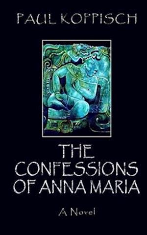 The Confessions of Anna María