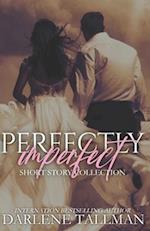 Perfectly Imperfect: Short Story Collection 
