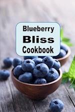 Blueberry Bliss Cookbook: Delicious Recipes Using Blueberries As a Superfood 