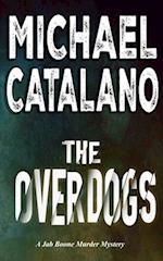 The Overdogs (Book 10: Jab Boone Murder Mystery Series) 