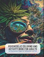 Psychedelic Coloring and Activity Book for Adults