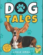 Dog Tales: Whiskers, Wagging Tails, and Wonderful Adventures | Includes Fun Dog Coloring Pages 