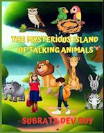 The Mysterious Island of Talking Animals: A Journey to a World of Talking Animals 