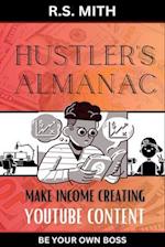 Hustler's Almanac: Make Income Creating YouTube Content 