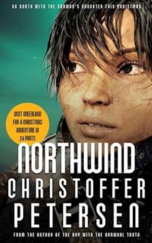 Northwind: A Magical Advent Story