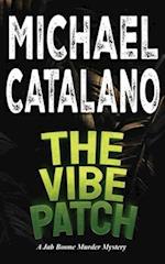 The Vibe Patch (Book 12: Jab Boone Murder Mystery Series) 