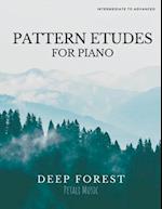 Piano Pattern Etudes: Deep Forest 