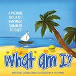 What Am I? Summer: A Picture Book of Read-Aloud, Rhyming Summer Riddles 