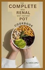 THE COMPLETE NEW RENAL DIET INSTANT POT COOKBOOK 