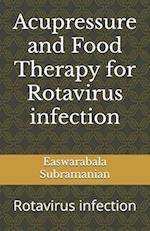 Acupressure and Food Therapy for Rotavirus infection: Rotavirus infection 