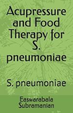 Acupressure and Food Therapy for S. pneumoniae: S. pneumoniae 