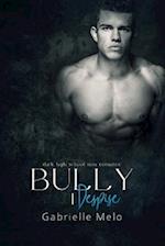 Bully I Despise: Dark High School MM Romance 