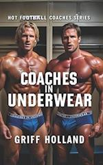 Coaches in Underwear 