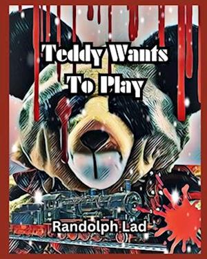 Teddy Wants to Play