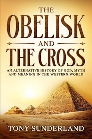 The Obelisk and the Cross