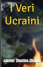 I Veri Ucraini