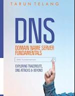 Domain Name Server (DNS) Fundamentals
