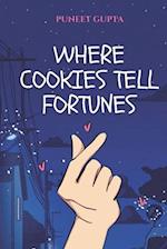 Where Cookies Tell Fortunes 