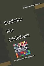 Sudoku For Children: Best Sudoku Puzzle Book 