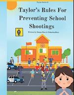 Taylor's Rules For Preventing School Shootings