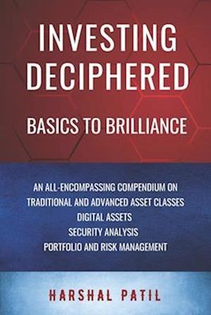 Investing Deciphered: Basics to Brilliance