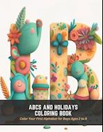 ABCs and Holidays Coloring Book: Color Your First Alphabet for Boys Ages 2 to 9 