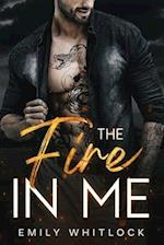 The Fire In Me: A Neighbor Best Friend's Ex Romance 