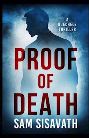 Proof of Death (A Buechele Thriller)