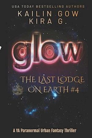 Glow: A YA Paranormal Urban Fantasy Thriller