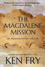 The Magdalene Mission: An Archaeological Thriller 