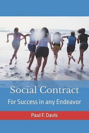 Social Contract: For Success in any Endeavor