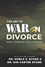 The Art of War on Divorce : Real Couples, Real Stories 
