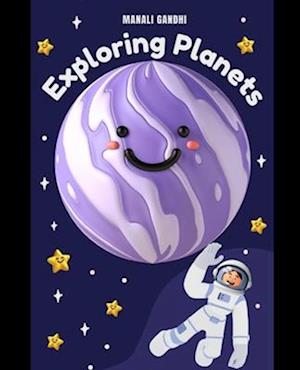 Adventures Across the Galaxy: Exploring Planets