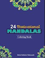 24 Motivational Mandalas: Coloring book 