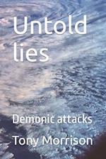 Untold lies : Demonic attacks 