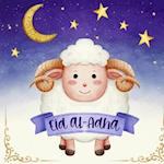 Eid al-Adha - Islamic Book For Kids: Discover the History, Traditions, and Activities 