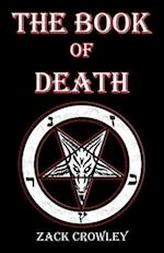 The Book of Death: Grimoire of Black Magic Spells and Curses 