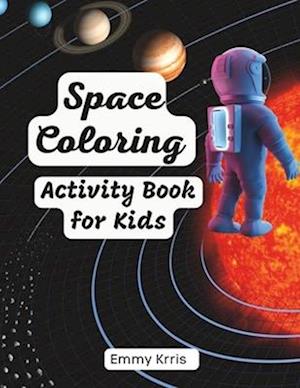 Space Coloring: Activity Book for Kids