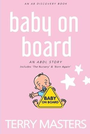 Baby On Board: An ABDL/Hypnosis Story