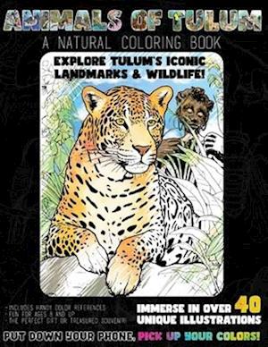 Animals of Tulum: a Natural Coloring Book