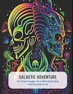 Galactic Adventure: 50 Unique Designs for a Mind Expanding Coloring Experience 